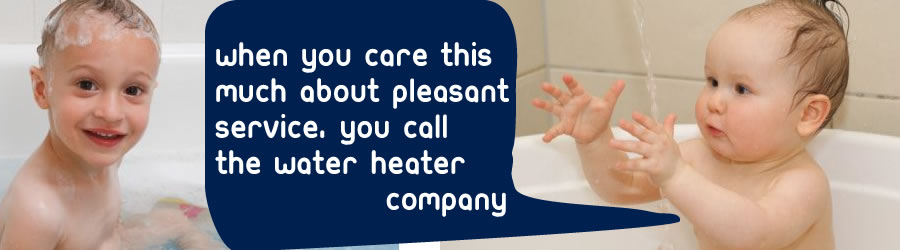 call the hot water heater company